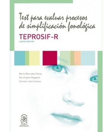 TEST PARA EVALUAR PROCESOS DE SIMPLIFICACIÓN FONOLÓGICA EDICIÓN REVISADA TEPROSIF-R Y SET DE LÁMINA