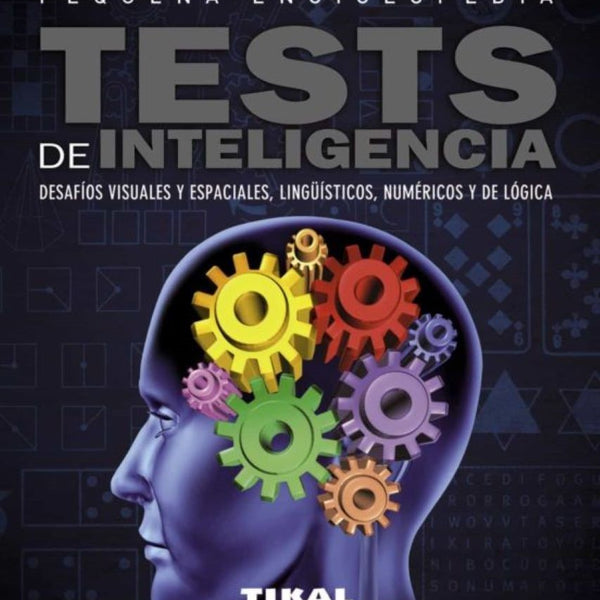 TESTS DE INTELIGENCIA (PEQUEÑA ENCICLOPEDIA)