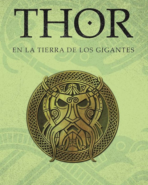 THOR EN LA TIERRA DE LOS GIGANTES (MITOS NORDICOS V. SAGA DE THOR II)
