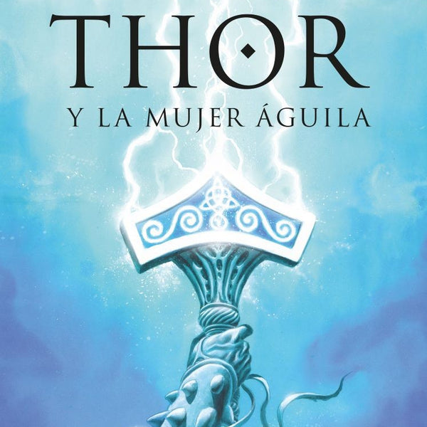 THOR Y LA MUJER AGUILA