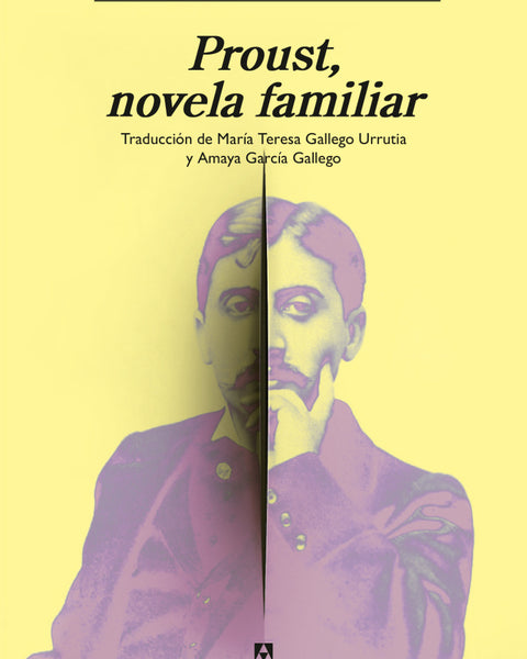 PROUST, NOVELA FAMILIAR (ANAGRAMA)