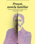 PROUST, NOVELA FAMILIAR (ANAGRAMA)