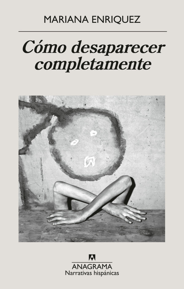 CÓMO DESAPARECER COMPLETAMENTE (ANAGRAMA)