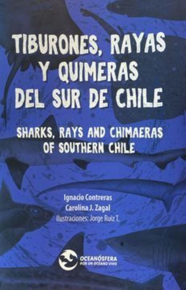 TIBURONES, RAYAS Y QUIMERAS DEL SUR DE CHILE