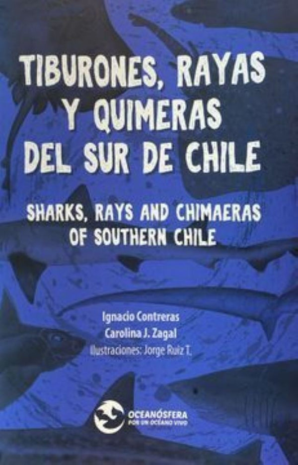 TIBURONES, RAYAS Y QUIMERAS DEL SUR DE CHILE