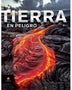 TIERRA EN PELIGRO