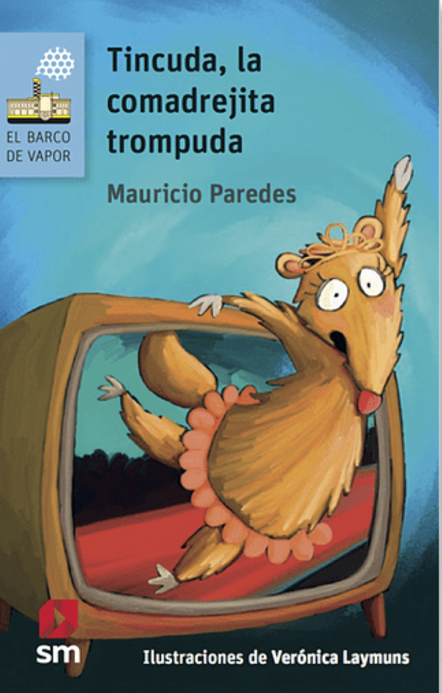 TINCUDA, LA COMADREJITA TROMPUDA