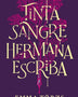 TINTA, SANGRE, HERMANA, ESCRIBA