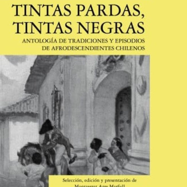 TINTAS PARDAS, TINTAS NEGRAS