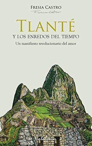 TLANTE Y LOS ENREDOS DEL TIEMPO