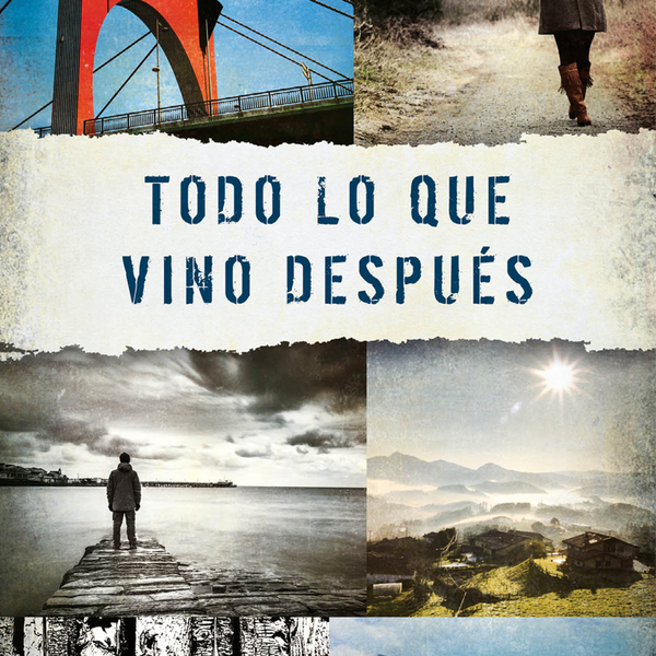 TODO LO QUE VINO DESPUES