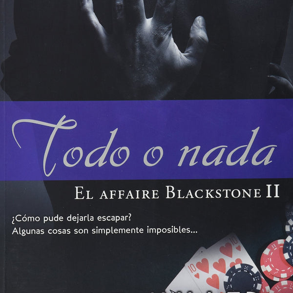TODO O NADA (AFFAIR BLACKSTONE 2)