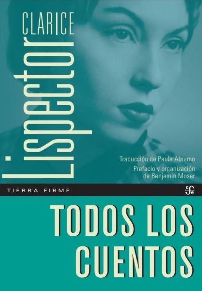 TODOS LOS CUENTOS CLARICE LISPECTOR