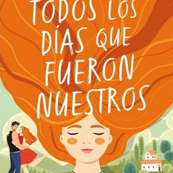 TODOS LOS DIAS QUE FUERON NUESTROS