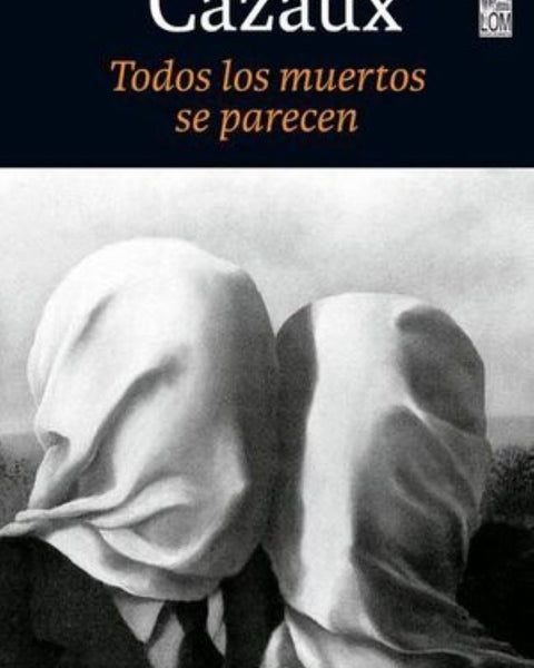 TODOS LOS MUERTOS SE PARECEN