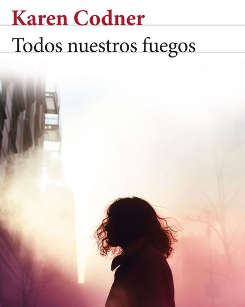 TODOS NUESTROS FUEGOS