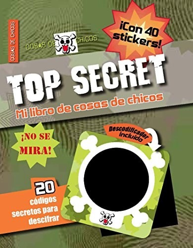 TOP SECRET - MI LIBRO DE COSAS DE CHICOS