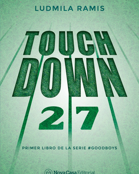 TOUCH DOWN PRIMER LIBRO DE LA SAGA GOODBOYS