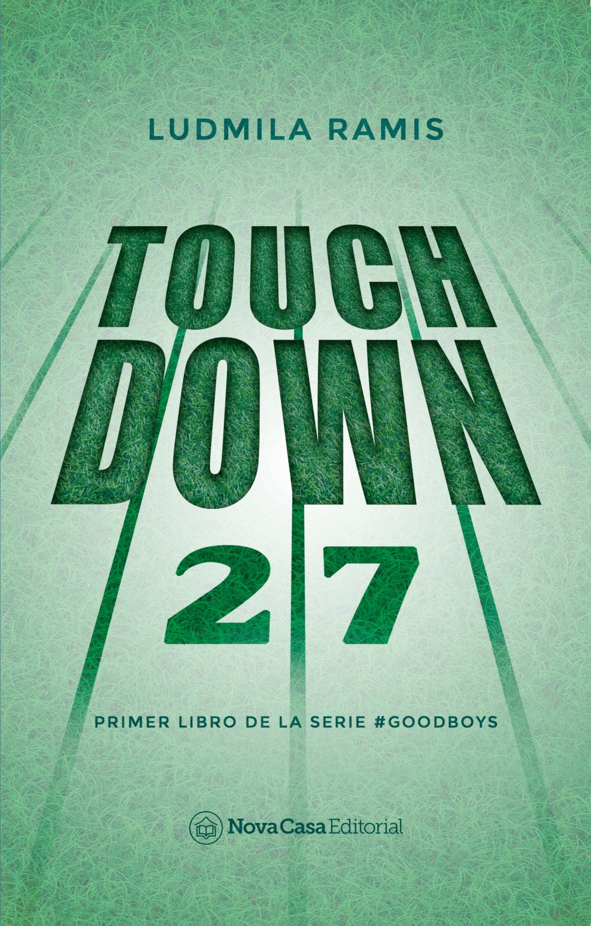 TOUCH DOWN PRIMER LIBRO DE LA SAGA GOODBOYS