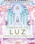 TRABAJA TU LUZ (LIBRO Y 44 CARTAS)