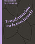 TRANSFORMACION DE LA CONVIVENCIA