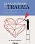TRANSFORMAR EL TRAUMA