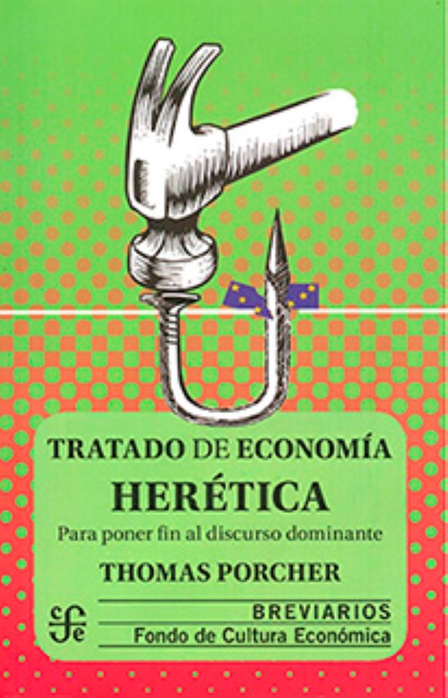 TRATADO DE ECONOMIA HERETICA