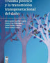 TRAUMA POLÍTICO Y LA TRANSMISIÓN TRANSGENERACIONAL DEL DAÑO