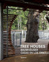 TREE HOUSES. Arquitectura 18.5 x 18.5