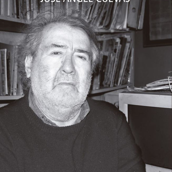 TREINTA POEMAS DEL EX POETA JOSÉ ÁNGEL CUEVAS