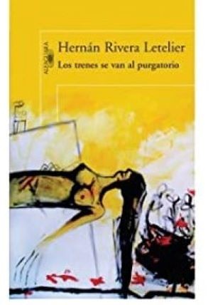 LOS TRENES SE VAN AL PURGATORIO
