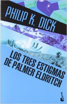 Las Tres Estigmas De Palmer Eldritch
