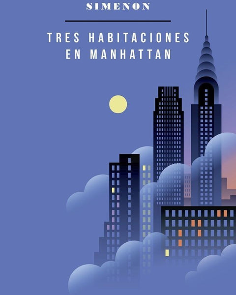 TRES HABITACIONES EN MANHATTAN