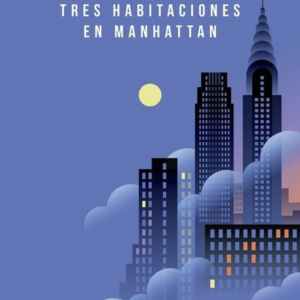 TRES HABITACIONES EN MANHATTAN