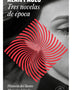 TRES NOVELAS DE EPOCA