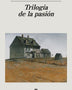 TRILOGÍA DE LA PASIÓN
