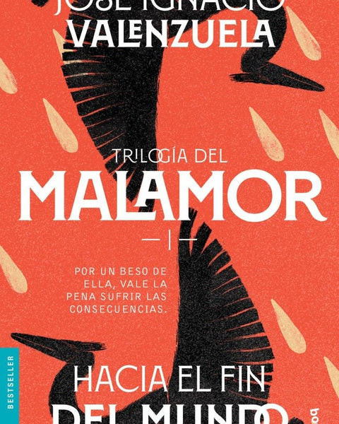 TRILOGIA DEL MALAMOR: HACIA EL FIN DEL MUNDO