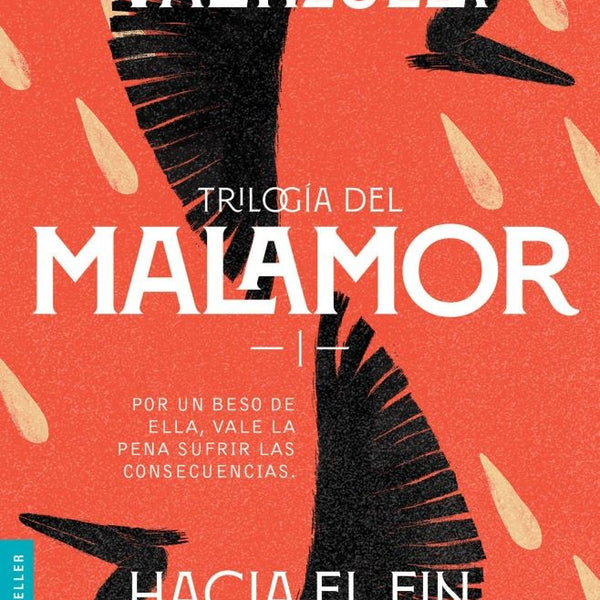 TRILOGIA DEL MALAMOR: HACIA EL FIN DEL MUNDO
