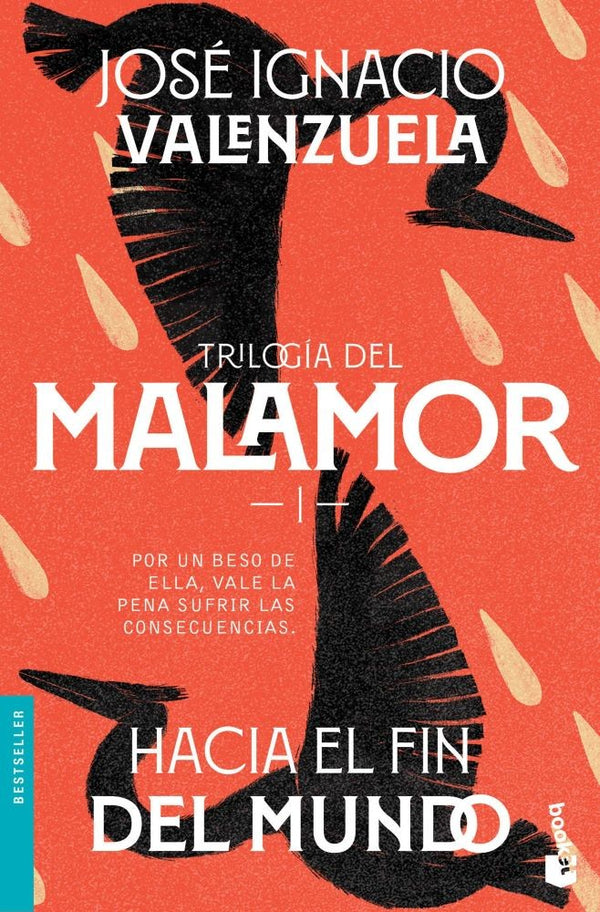 TRILOGIA DEL MALAMOR: HACIA EL FIN DEL MUNDO