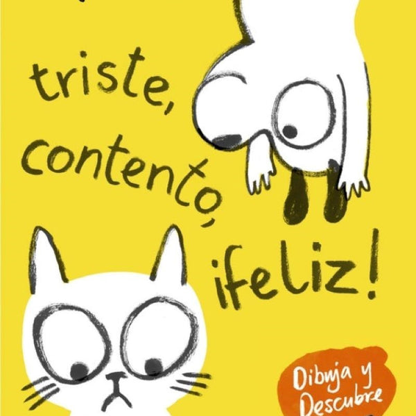 TRISTE , CONTENTO, FELIZ