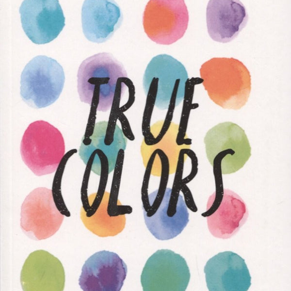 TRUE COLORS