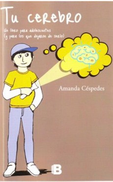 Tu Cerebro (Un Libro Para Adolescentes Y Para Quienes Dejaron De Serl
