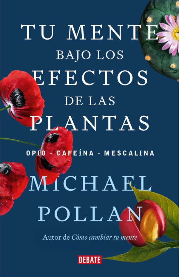 TU MENTE BAJO LOS EFECTOS DE LAS PLANTAS