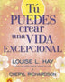 TU PUEDES CREAR UNA VIDA EXCEPCIONAL