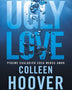 UGLY LOVE
