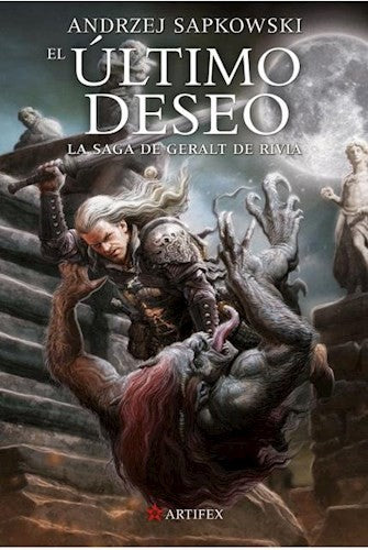 ULTIMO DESEO SAGA DE GERALT DE RIVIA