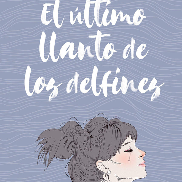 ULTIMO LLANTO DE LOS DELFINES