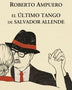ULTIMO TANGO DE SALVADOR ALLENDE