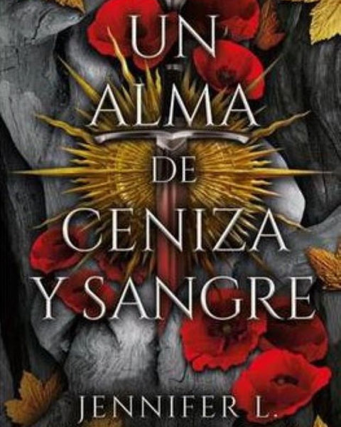 UN ALMA DE CENIZA Y SANGRE (DE SANGRE Y CENIZAS 5)