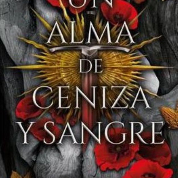 UN ALMA DE CENIZA Y SANGRE (DE SANGRE Y CENIZAS 5)
